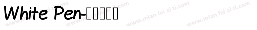 White Pen字体转换